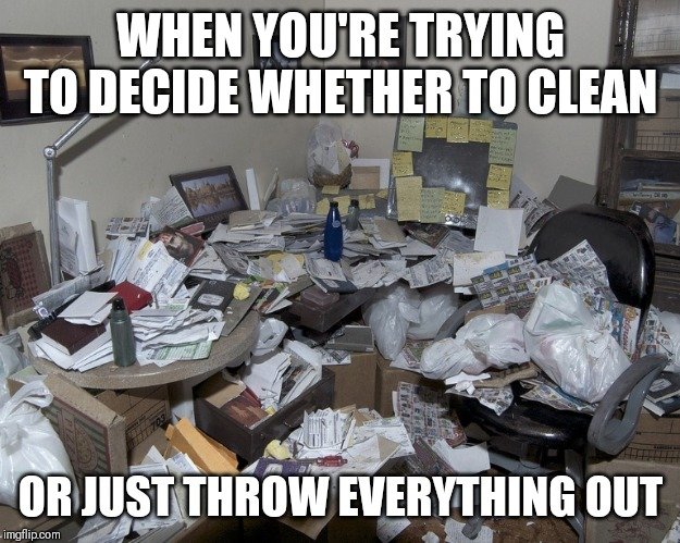 messy disorganization meme