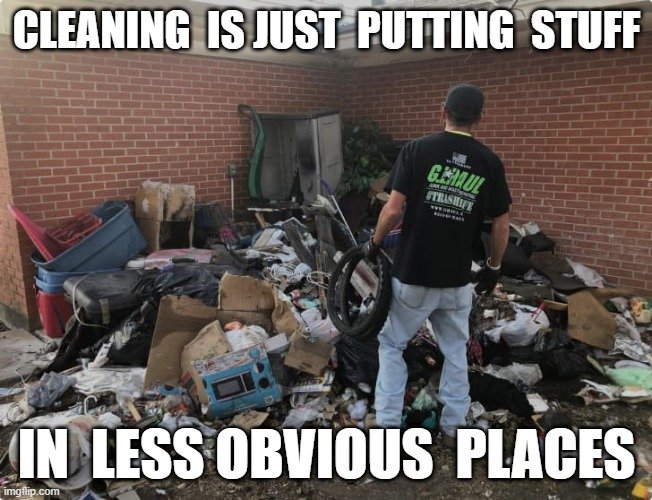 cleaning mess outside meme